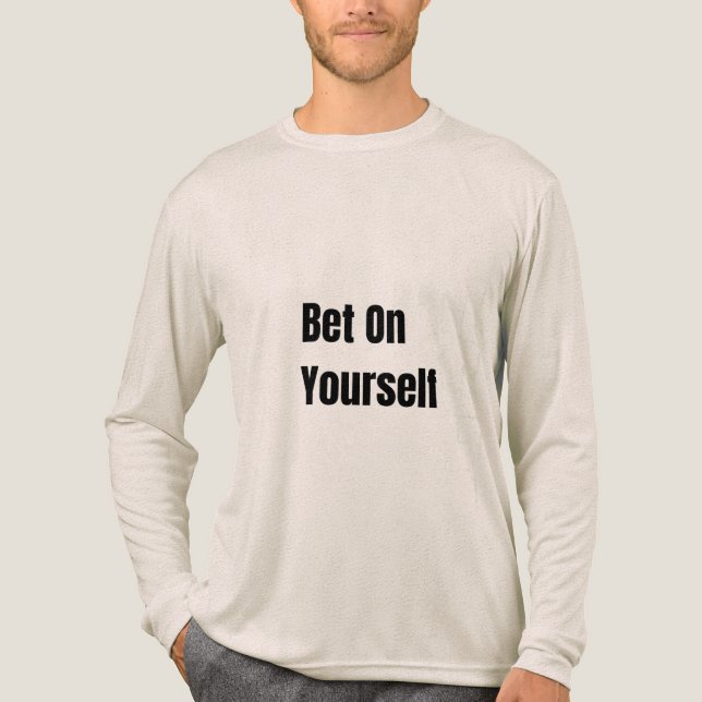 T-shirt En Tri-matière Bet On Yourself Bold Motivation Self Belief (Recto)