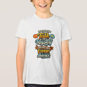 T-shirt En Tri-matière Bien sûr, je me parle à moi-même Graphique