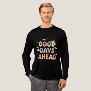 T-shirt En Tri-matière Bons Jours À L'Avance - Cute Retro Positif