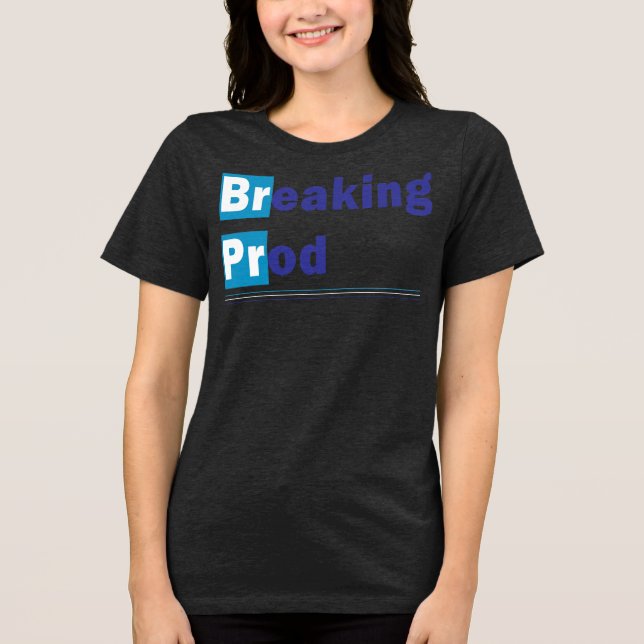 T-shirt En Tri-matière Breaking prod Mème drôle (Recto)