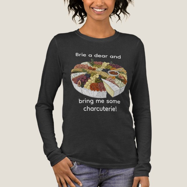 T-shirt En Tri-matière "Brie a Dear" Funny Charcuterie (Recto)