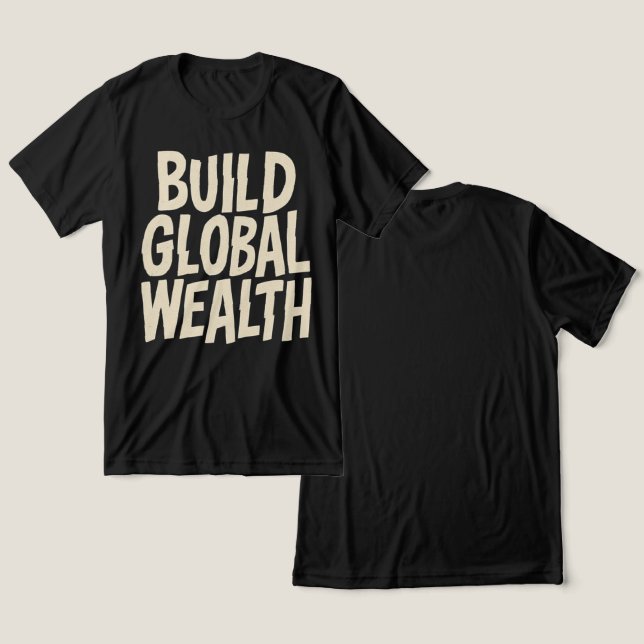 T-shirt En Tri-matière Build Global Wealth Graphic (Design Recto & Verso)