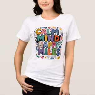 T-shirt En Tri-matière Calme d'Esprit Miles Heureux Tee de Motivation pou