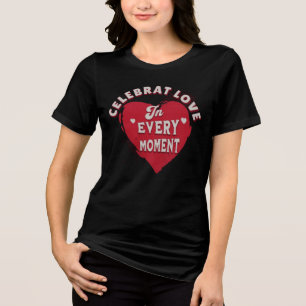 T-shirt En Tri-matière Célébrez l'amour à chaque instant