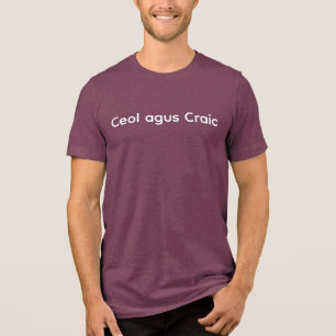 T-shirt En Tri-matière Ceol agus Craic – Musique irlandaise & fun T‑shirt