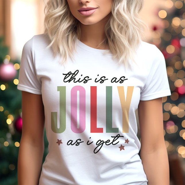 T-shirt En Tri-matière C'Est Aussi Jolly Que Je Obtiens Drôle Noël (Créateur téléchargé)