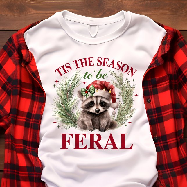 T-shirt En Tri-matière C'est la saison pour être Feral Funny Raccoon Noël (Créateur téléchargé)