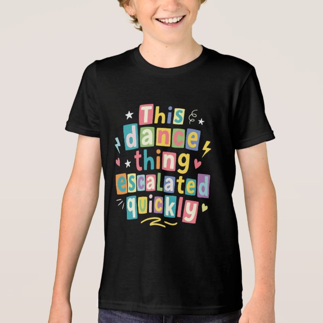 T-shirt En Tri-matière Cette histoire de danse a rapidement dégénéré (Recto)