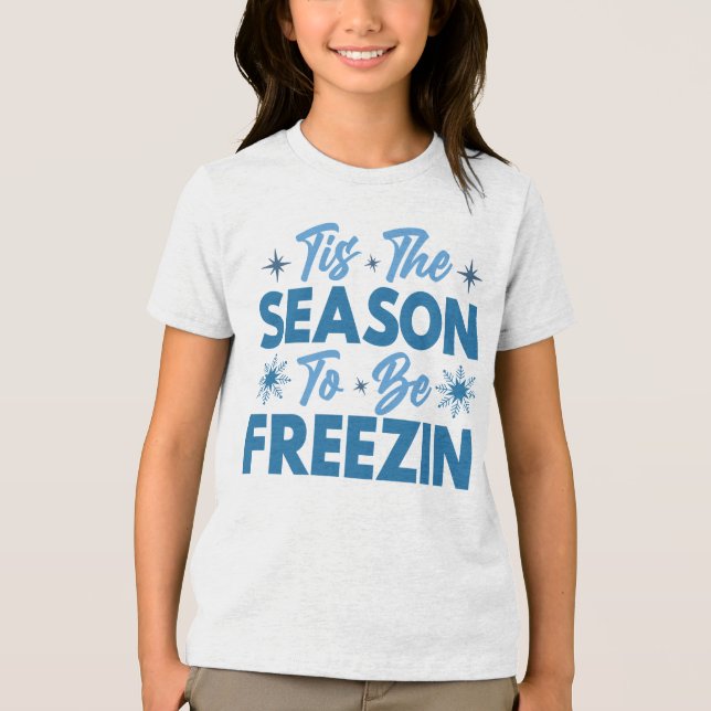 T-shirt En Tri-matière Cette saison pour être Freezin - Hiver amusant (Recto)