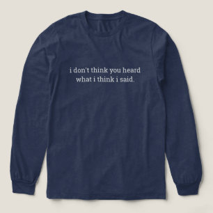 T-shirt En Tri-matière Chemise à manche longue avec phrase drôle, entende