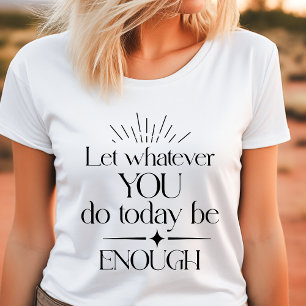 T-shirt En Tri-matière Chemise Motivante Bohème 'Que Ce Que Tu Feras Soit