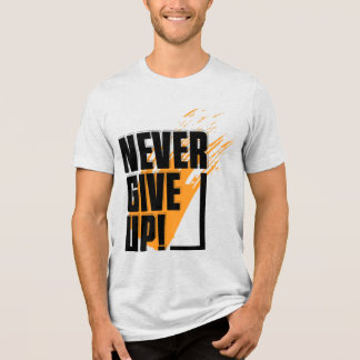 T-shirt En Tri-matière Chemise "Ne jamais abandonner"