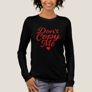 T-shirt En Tri-matière Chemise pour femmes à manches longues 'Ne me copie