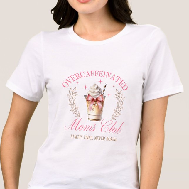 T-shirt En Tri-matière Chic Overcaffeinated Maman's Club des mères Café d (Funny Overcaffeinated Moms Club shirt—“Always Tired, Never Boring” for chic coffee-loving moms. )