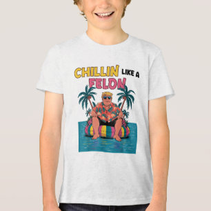 T-shirt En Tri-matière Chillin Comme Un Felon Trump Pour Le Sommet Du Pré