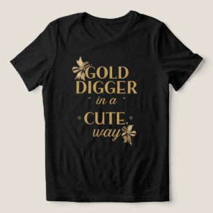 T-shirt En Tri-matière Citation drôle "chercheuse d'or de manière mignonn