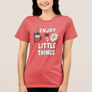 T-shirt En Tri-matière Citation Papillon Marguerite Profitez des Petites