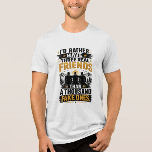 T-shirt En Tri-matière Citation Trois Amis Véritables   Véritable Amitié