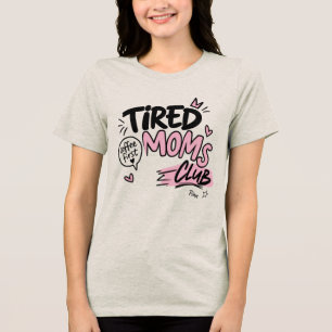 T-shirt En Tri-matière Club des Mamans Fatiguées Typographie Drôle pour l