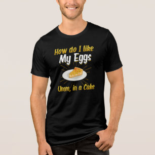 T-shirt En Tri-matière Comme Mes Oeufs Dans Un Foodie De Gâteau