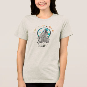 T-shirt En Tri-matière Comment va My Hair ? loup coupe les cheveux ? loup