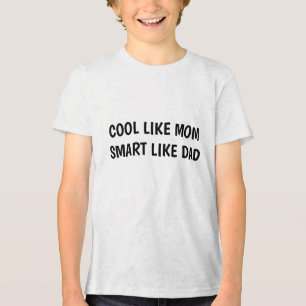 T-SHIRT EN TRI-MATIÈRE COOL COMME MAMAN INTELLIGENT COMME PAPA