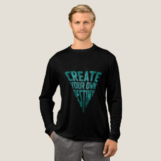 T-shirt En Tri-matière Créez votre propre destin Motivational Graphic Tee