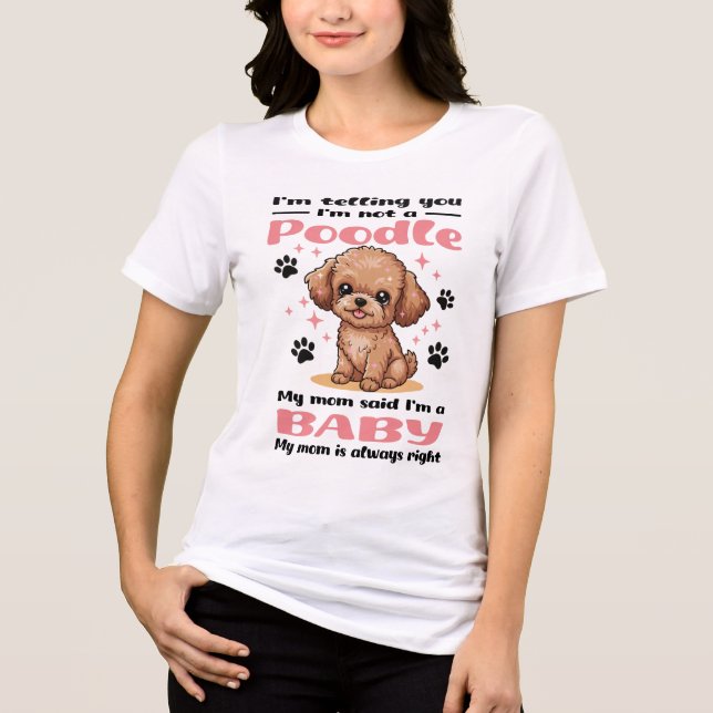 T-shirt En Tri-matière Cute Poodle Baby Dog Mom (Recto)