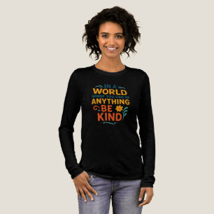 T-shirt En Tri-matière Dans un monde où l'on peut être n'importe quoi