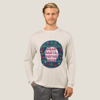 T-shirt En Tri-matière Dear Santa Define Nice T-Shirt | Funny Ugly Christ