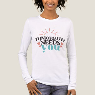 T-shirt En Tri-matière Demain a besoin de vous Espoir en santé mentale In