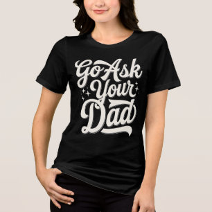 T-shirt En Tri-matière Demandez à votre père Maman drôle Fête des mères V