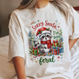 T-shirt En Tri-matière Désolé Père Noël, j'ai été un raton laveur sauvage