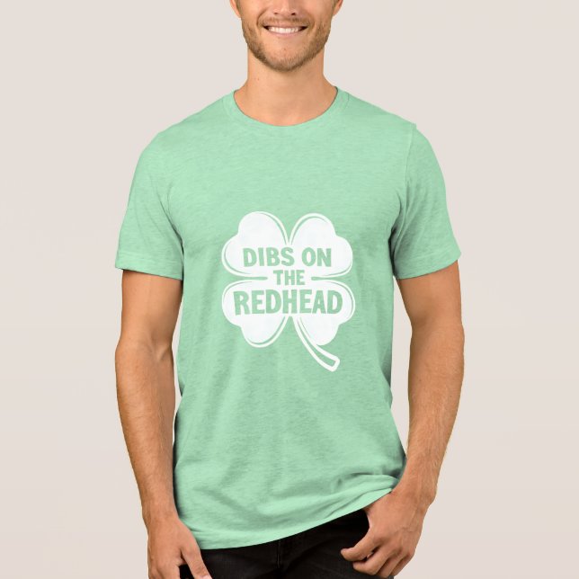 T-shirt En Tri-matière Dibs On The Redhead White St. Patrick's Day (Recto)