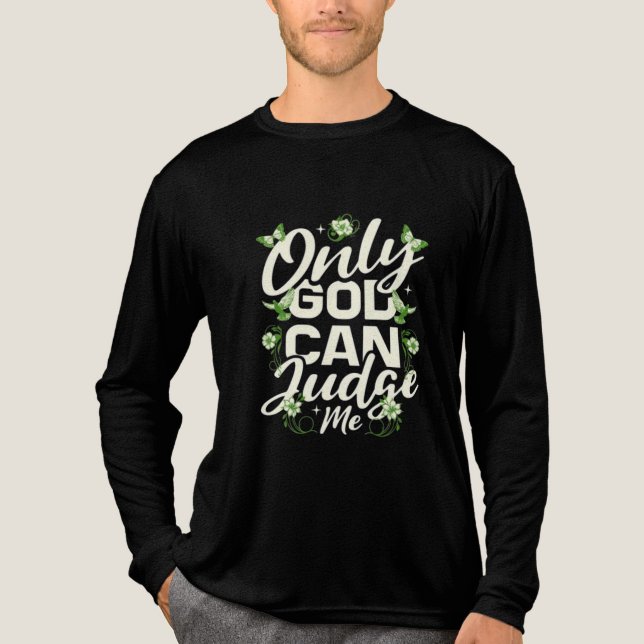 T-shirt En Tri-matière Dieu seul peut me juger T-shirt | Fait inspirant (Recto)