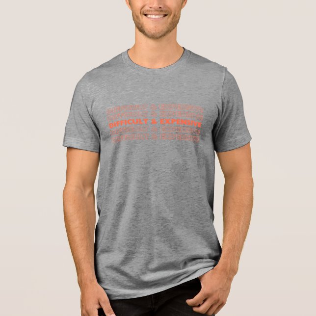 T-SHIRT  EN TRI-MATIÈRE DIFFICILE ET COÛTEUX T SHIRT (Recto)