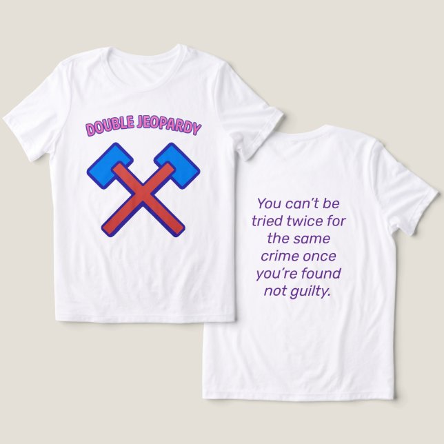 T-shirt En Tri-matière Double Jeopardy : Un procès, une justice (Design Recto & Verso)