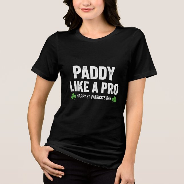 T-shirt En Tri-matière Drôle de Paddy comme un pro St. Patrick célébratio (Recto)