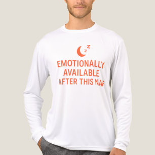 T-shirt En Tri-matière Émotionnellement disponible après cette sieste, pa