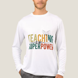 T-shirt En Tri-matière Enseigner Est Ma Superpuissance Colorée Enseignant