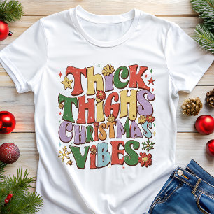 T-shirt En Tri-matière Épais cuisses Vibes de Noël Drôle Vacances
