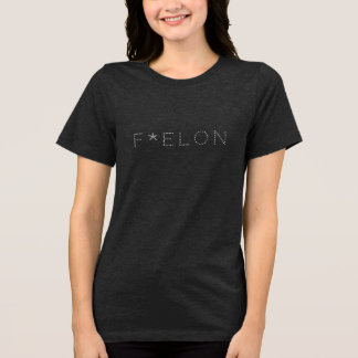 T-SHIRT EN TRI-MATIÈRE F * ELON !