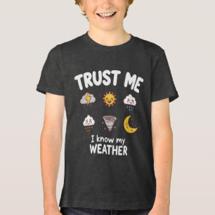 T-shirt En Tri-matière Fais Moi Confiance Je Connais Ma Météo Drôle Gif D