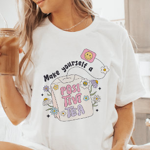 T-shirt En Tri-matière Faites de vous un thé positif