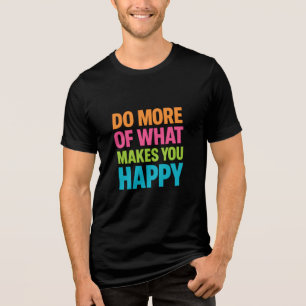 T-shirt En Tri-matière Faites-le se produire - Audacieux Motivationnel Ty