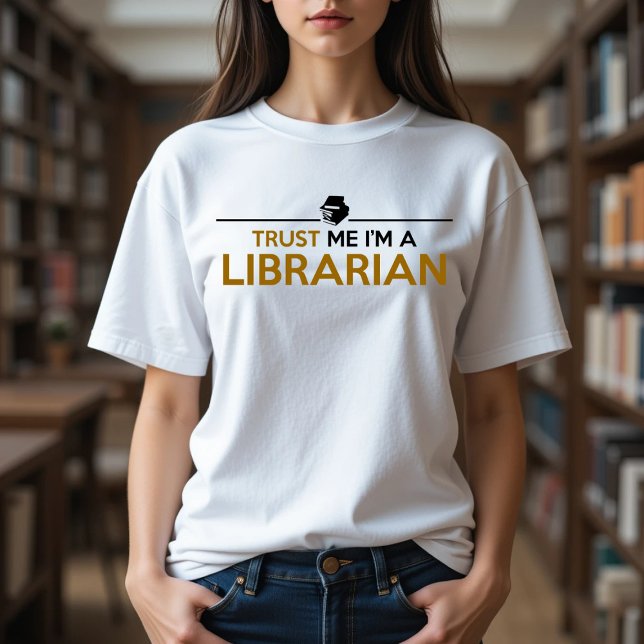 T-SHIRT  EN TRI-MATIÈRE FAITES-MOI CONFIANCE JE SUIS BIBLIOTHÈQUE (Créateur téléchargé)