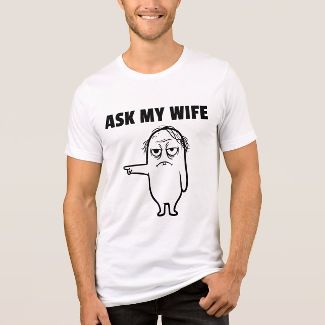 T-shirt En Tri-matière Félix DEMANDE À MA FEMME (Recto)