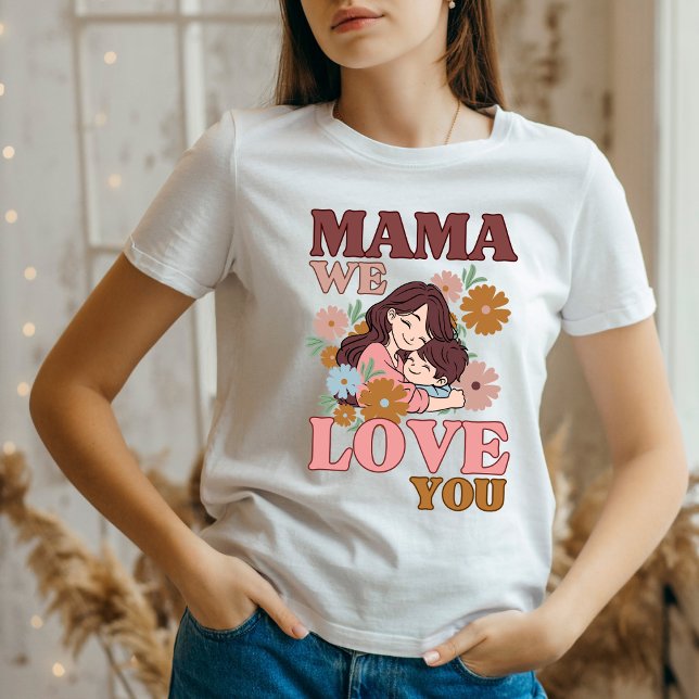 T-shirt En Tri-matière Fête des Mères Cadeau maman nous t'aimons (Créateur téléchargé)