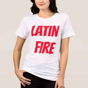 T-shirt En Tri-matière Feu latin humoristique drôle amour hispanique espa