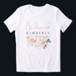 T-shirt En Tri-matière Fleurs roses et verdure Demoiselle d'honneur Enter<br><div class="desc">T-shirts floraux roses de rêve pour demoiselles d'honneur</div>